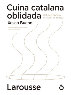 cover image of Cuina catalana oblidada del que encara es cou i es menja